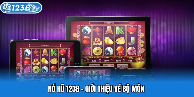 Nổ Hũ 123b - Giới thiệu về bộ môn